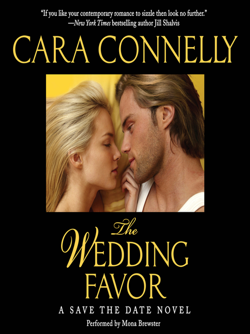 Title details for The Wedding Favor by Cara Connelly - Available